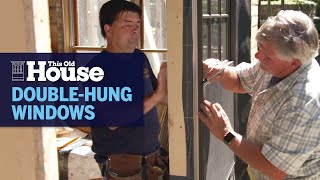 Installing DoubleHung Windows  This Old House [upl. by Fi]