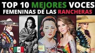 TOP 10 MEJORES VOCES FEMENINAS DE LAS RANCHERAS  CANTANTES DE RANCHERAS [upl. by Sanbo115]