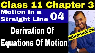 Class 11 Chapt 03 Motion in a Straight Line 04 Derivation Of Equations Of Motion Using Integration [upl. by Aitnas904]