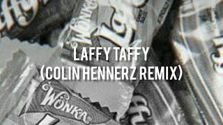 Laffy Taffy Colin Hennerz Remix Hardstyle [upl. by Nowahs937]