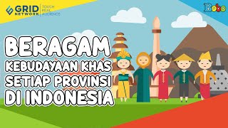 Fakta Menarik Budaya Indonesia  Beragam Kebudayaan Khas Setiap Provinsi di Indonesia [upl. by Kcinom24]