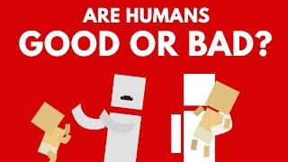 Are Humans Born Good Or Bad [upl. by Katie]