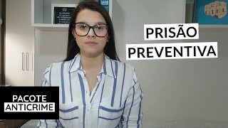 Prisão Preventiva ATUALIZADO COM PACOTE ANTICRIME  Letícia Vilela Simões [upl. by Okun]