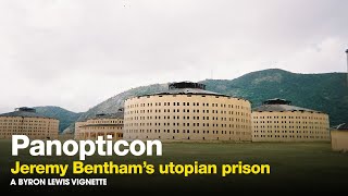 Panopticon The Ambitious Prison That Never Was  Vignettes [upl. by Ofori]