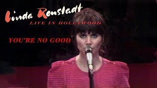 Linda Ronstadt  Youre No Good Live [upl. by Kelby]