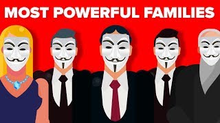 The Most Powerful Families Who Secretly Run The World [upl. by Aik]