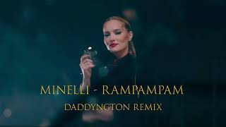 Minelli  Rampampam Daddyngton Remix [upl. by Nnairek595]