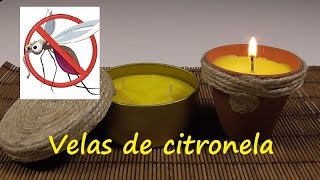 Cómo hacer velas para ahuyentar mosquitos con citronela [upl. by Kesia513]