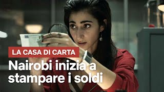 NAIROBI stampa i soldi ne LA CASA DI CARTA  Netflix Italia [upl. by Burwell]