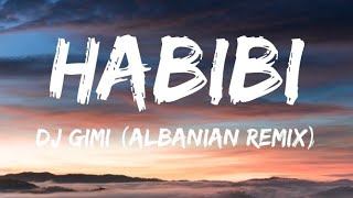 DJ GimiO x Habibi albanian remix Lyrics [upl. by Romain625]