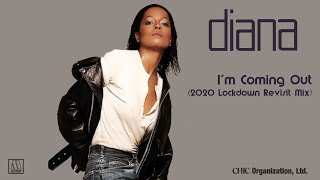 Diana Ross quotIm Coming Outquot 2020 Lockdown Revisit Mix [upl. by Suiradel]