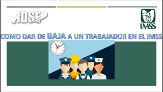 ¿Cómo Dar De Baja Un Trabajador En El IMSS IDSE Fácil y Rápido 2021 [upl. by Anuahsed]