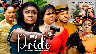 MY PRIDE Pt 6  LIZZY GOLD MALEEK MILTON UJU OKOLI 2023 Latest Nollywood Movie [upl. by Ynaffital800]