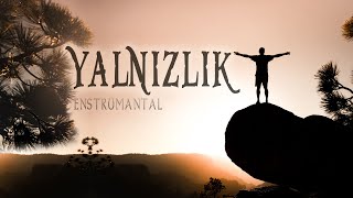 Yalnızlık Duygusal Enstrümantal [upl. by Cahilly147]