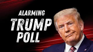 The TRUMP POLL That Should TERRIFY REPUBLICANS [upl. by Leummas163]