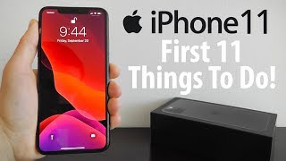 iPhone 11 — First 11 Things To Do [upl. by Lrak]