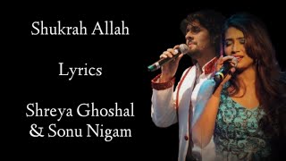 Shukran Allah lyrics  Shreya Ghoshal Sonu Nigam  SalimSulaiman I Kareena Kapoor  Saif Ali Khan [upl. by Rehtul653]