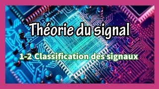 12 Classification des signaux [upl. by Notnilc]