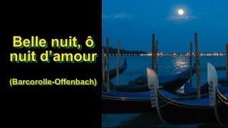 BarcarolleOffenbach Belle nuit ô nuit damour French lyrics and English translation [upl. by Afatsum711]