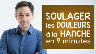 Soulager la douleur à la hanche en 9 minutes [upl. by Oiceladni]