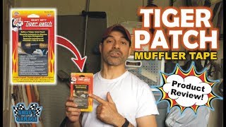 Tiger Patch Muffler Tape  Product Review Andy’s Garage Episode  66 [upl. by Joey]