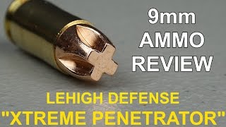 9mm Lehigh quotXtreme Penetratorquot Ammo Review [upl. by Iviv]