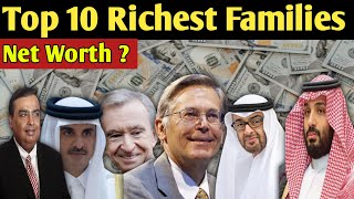 Top 10 Richest Family in The World [upl. by Hailed703]