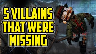 5 Villains Missing From The Batman Arkham Series [upl. by Cortney931]