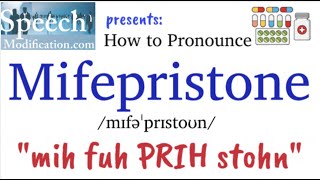 How to Pronounce Mifepristone [upl. by Sinegold]