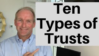 10 Types of Trusts [upl. by Havot]