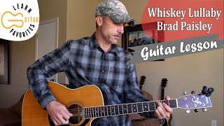 Whiskey Lullaby  Brad Paisley  Guitar Lesson  Tutorial [upl. by Caassi804]