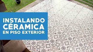 ¿Cómo instalar cerámicas en suelo exterior [upl. by Ettedranreb]