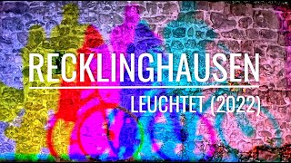 RECKLINGHAUSEN LEUCHTET  2022 [upl. by Oremo]