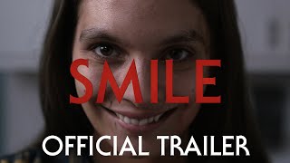 SMILE  Official Trailer  2022 [upl. by Ardnatal]