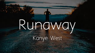 Kanye West  Runaway Lyrics [upl. by Aiciram]