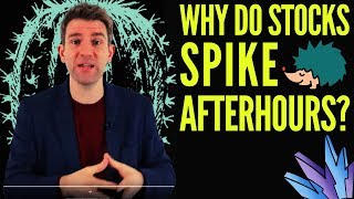 What is After Hours Trading and Why Do Stocks Sometimes Spike AfterHours ☝️ [upl. by Daeriam790]