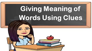 Giving Meaning of Words Using Clues  English Reading  Teacher Beth Class TV [upl. by Karilynn373]