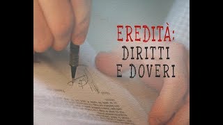 Eredità diritti e doveri Testamento e successione le regole da conoscere [upl. by Anyk]