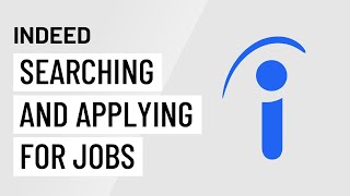 Indeed Searching and Applying for Jobs [upl. by Laszlo646]