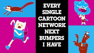 Every Single Cartoon Network Next Bumper I have [upl. by Ailelc]