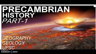 Precambrian History Of Earth Part 1  Geology  Geography  UPSC [upl. by Eeraj376]