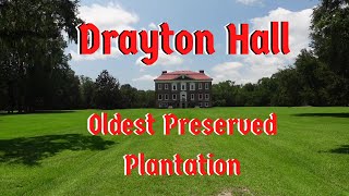 Drayton Hall Oldest Preserved Plantation [upl. by Baily]