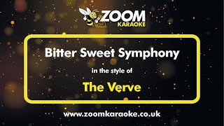 The Verve  Bitter Sweet Symphony  Karaoke Version from Zoom Karaoke [upl. by Debbie233]