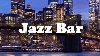 Jazz Bar Music 10 Hours [upl. by Iggep]