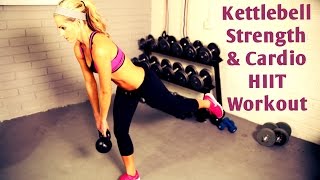 25 Minute Kettlebell Strength and Cardio HIIT Workout [upl. by Yvette]