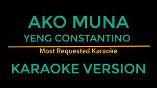 Ako muna  Yeng Constantino Karaoke Version [upl. by Ultann]