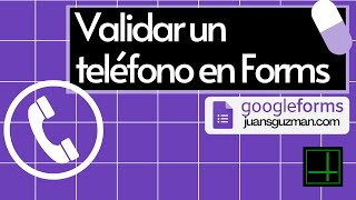 Cómo validar un número telefónico en Google Forms [upl. by Oicnevuj848]