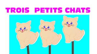 Comptine quot Trois petits chatsquot [upl. by Rosenquist568]