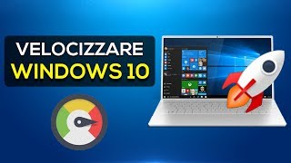 Velocizzare al MASSIMO il proprio PC Windows 10  GUIDA DEFINITIVA ITA [upl. by Aienahs]