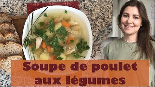 SOUPE DE POULET AUX LéGUMES UNE RECETTE TRèS SIMPLE [upl. by Aluor]